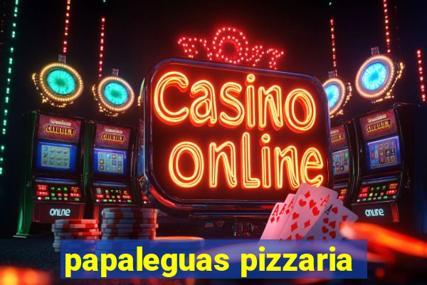 papaleguas pizzaria